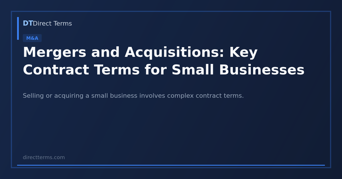 Mergers and Acquisitions: Key Contract Terms for Small Businesses ...